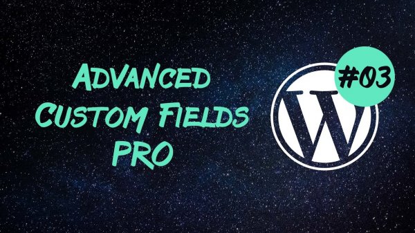 Advanced Custom Fields Pro — повторитель (repeater) и отношения  - «Видео уроки - CSS»