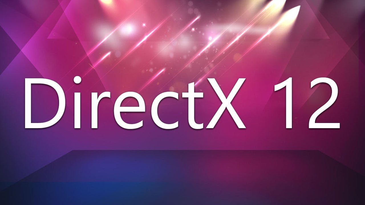 Directx 12 что это. DIRECTX 12. DIRECTX 13.