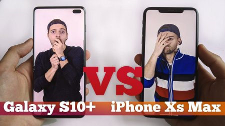 Сравнение Galaxy S10+ vs iPhone Xs Max: Что выбрать?  - «Телефоны»