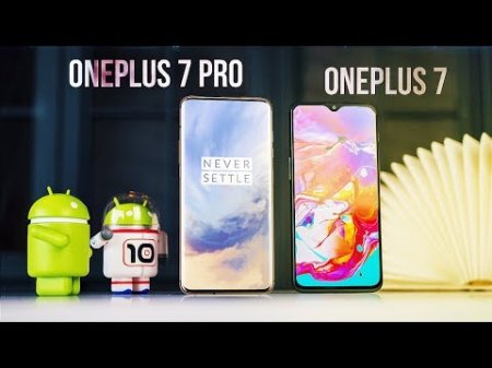 OnePlus 7 | 7 Pro ? Смотрим ДОЛГОЖДАННЫЕ смартфоны 2019  - «Телефоны»